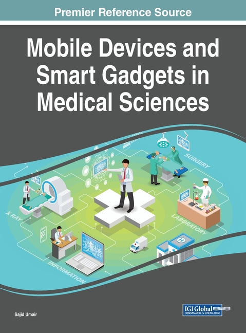 Mobile Devices and Smart Gadgets in Medical Sciences (Hardcover) R460